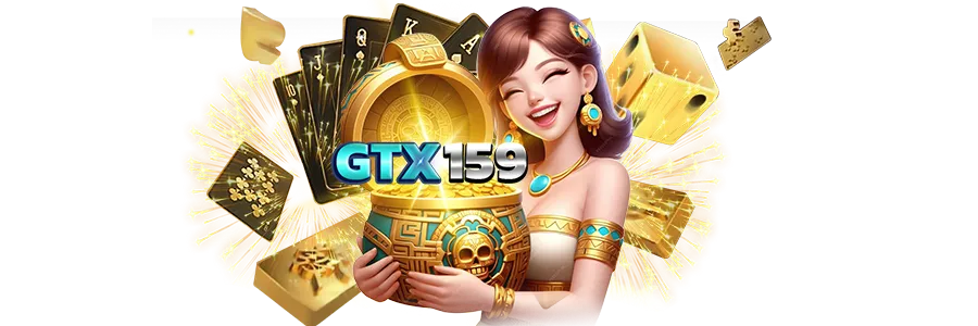 GTX159 เว็บสล็อตแตกง่าย รวมเกมคาสิโนโบนัสทอง
